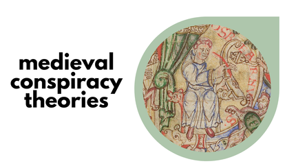 medieval conspiracy theories