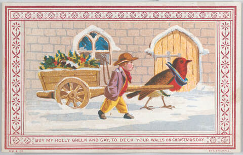19th-century art work depicting a child walking beside a cart drawn by a large bird with holly in it. It is a winter scene, the ground is covered in snow. It is surrounded by a red and white border with the text Buy my holly, green and gay, to deck your halls on Christmas Day